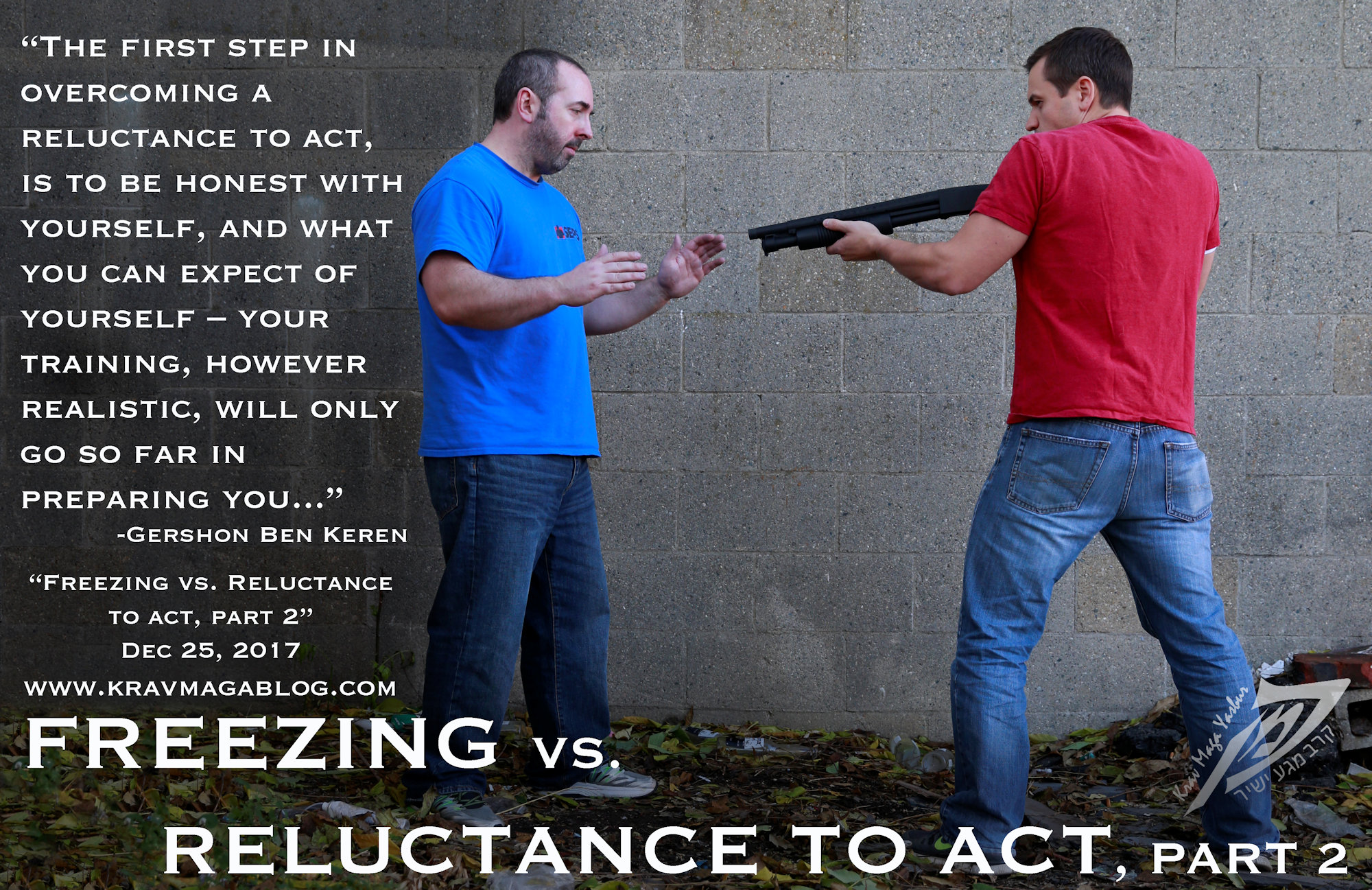 Blog About Freezing Vs Reluctance To Act (Part 2)