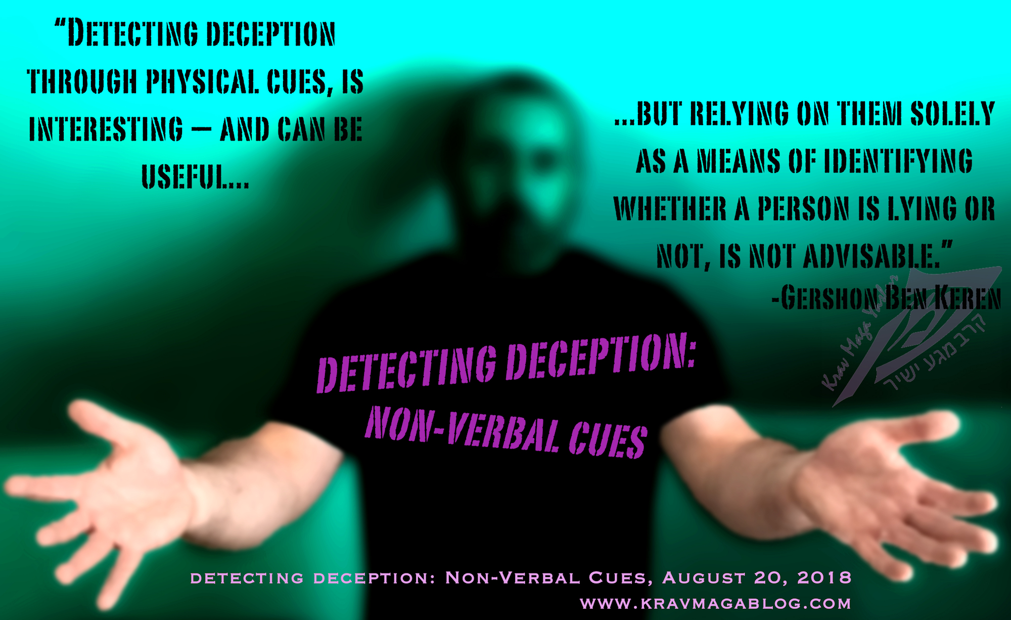 Blog About Detecting Deception: Non-Verbal Cues