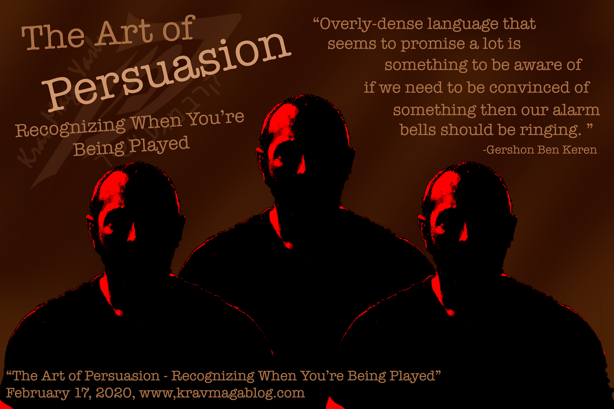 Blog About The Art of Persuasion – Recognizing When You Are Being Played