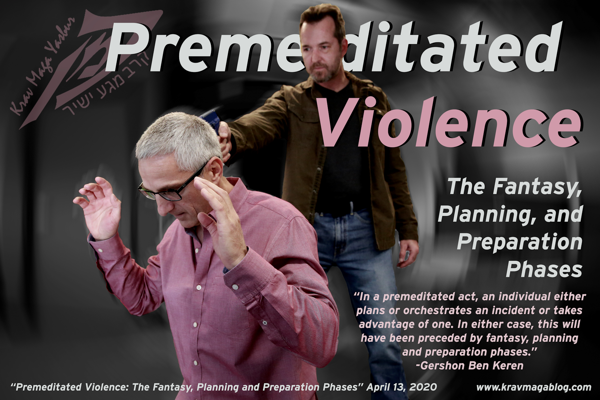 Blog About Premeditated Violence – The Fantasy, Planning & Preparation Phases