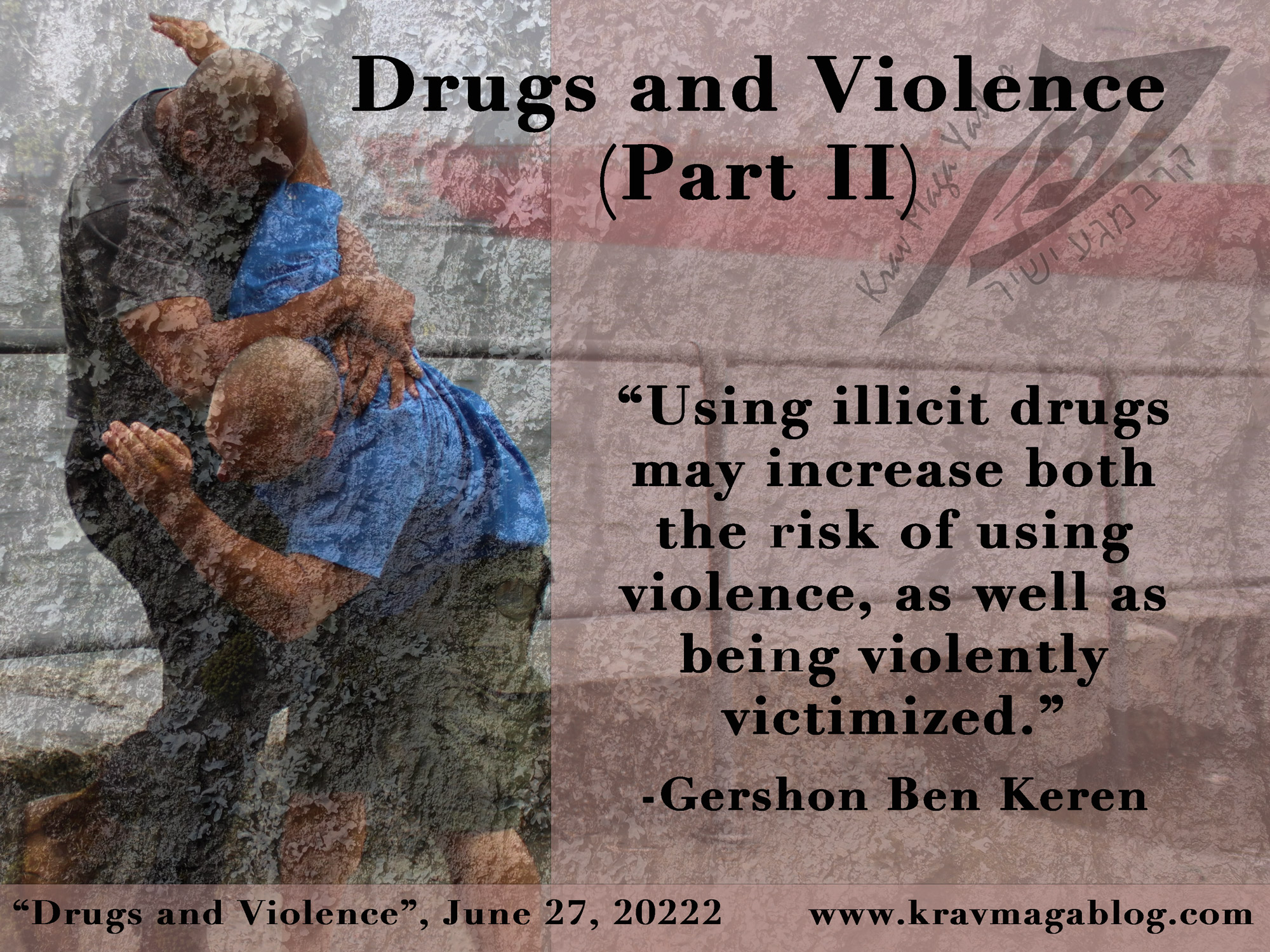 Blog About Drugs & Violence (Part Two)