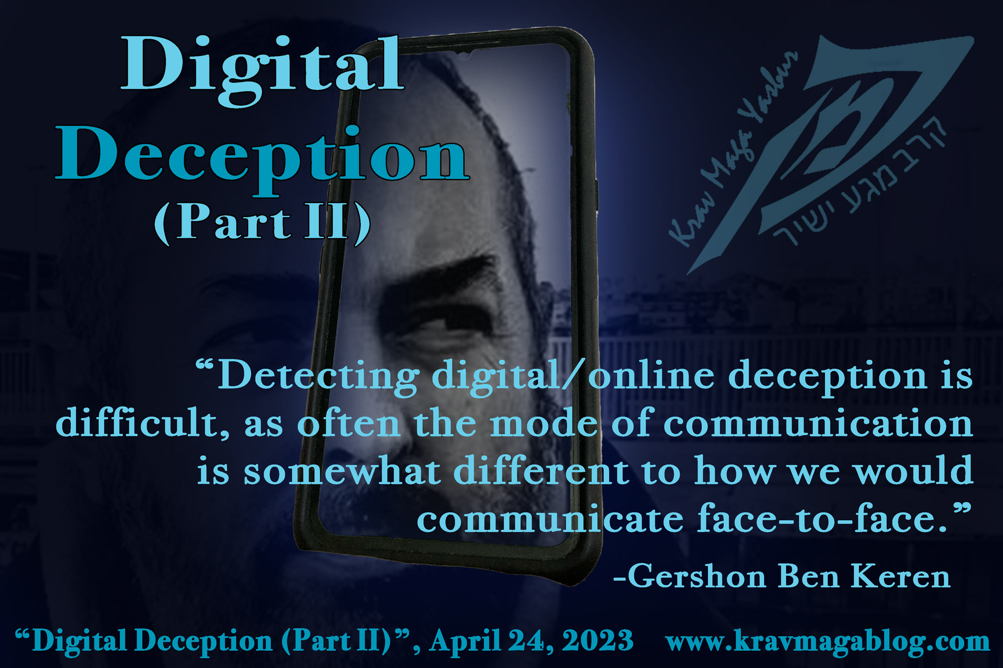 Blog About Digital Deception Part Two