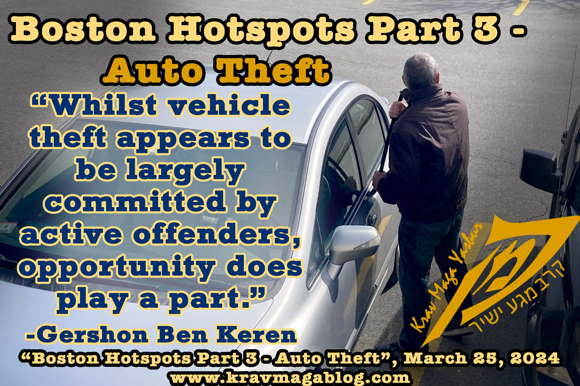 Blog About Boston Hotspots Part Three - Auto Theft